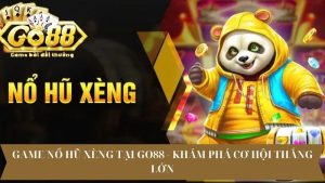 Game Nổ Hũ Xèng Tại Go88 - Khám Phá Cơ Hội Thắng Lớn